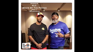 Episode 8: KLC(Beats By The Pound) Part 1- The Beginning