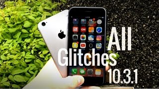 All Glitches in iOS 10.3.1