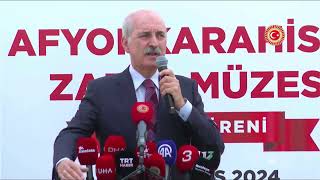 TBMM Başkanımız @NumanKurtulmus, Afyonkarahisar'da Zafer Müzesi Açılış Töreni'nde konuşuyor