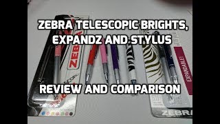 Zebra Telescopic Brights, Expandz and Stylus Pen Review and Comparison