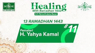 Healing With Ramadhan LP Ma'arif PWNU Jabar #12 | Pemateri  H.M.Sidik Mulyadi, M.Pd