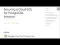 Securing a Cloud SQL for PostgreSQL Instance  Qwiklab