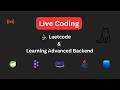 🔥 Leetcode Live Stream 11 | Full Stack Project Build | Spring Boot | Next.js