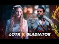Gladiator: Honor Him x Lord of the Rings | EPIC MASHUP