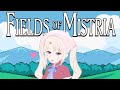 【Fields of Mistria】I have progressed a lot since you last saw me play...【Cosmia】