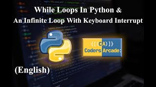 20.While Loops in Python - an Infinite loop with Keyboard Interrupt