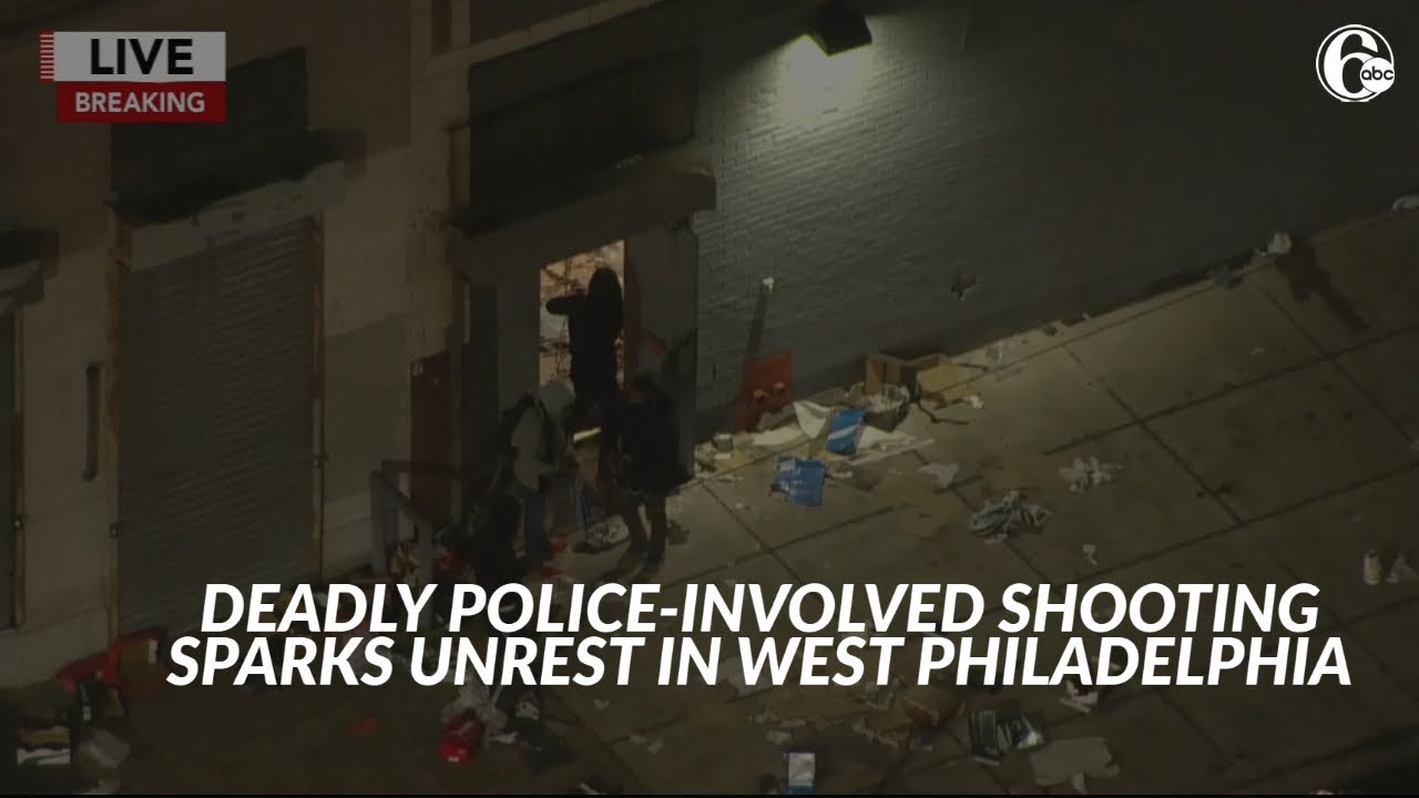 Deadly Police-involved Shooting In West Philadelphia Sparks Unrest ...