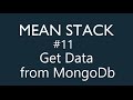 Mean Stack Tutorial - 11 - Get data from Mongodb