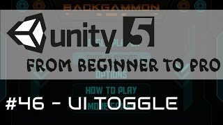 Unity 5 - From Beginner to Pro #46 - UI Toggle