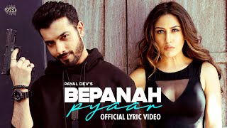 Bepanah Pyaar (Lyric Video) Payal Dev, Yasser Desai | Surbhi Chandna, Sharad Malhotra | Shabbir A