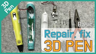 Repair fix basic 3D Pen