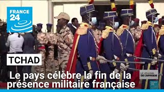 Tchad : le pays célèbre la fin de la présence militaire française • FRANCE 24