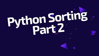 [Python Webinar] - How To do sorting [Part 2]
