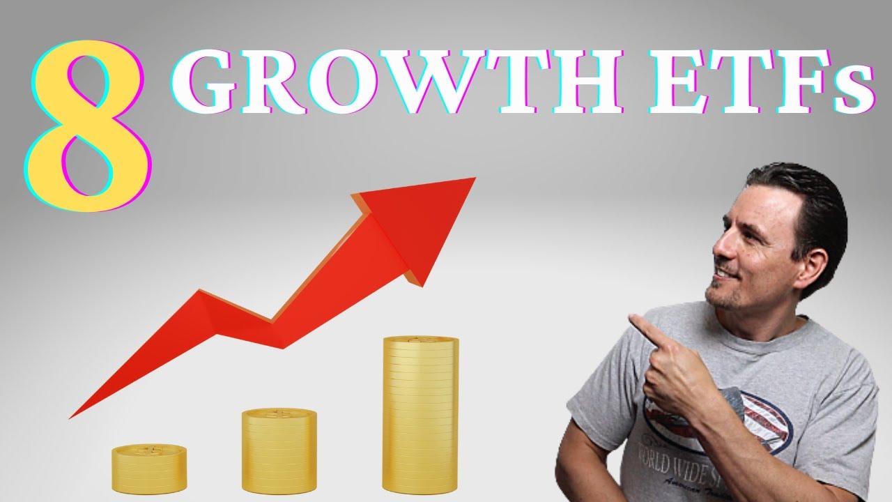 BEST GROWTH ETFs TO BUY NOW | Top 8 HIGH GROWTH ETFs For 2021 - YouTube