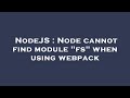 NodeJS : Node cannot find module 
