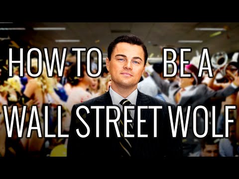 How To Be a Wall Street Wolf - EPIC HOW TO How To Be a Wall Street Wolf - EPIC HOW TO