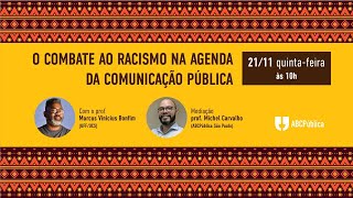 O combate ao racismo na agenda da comunicação pública