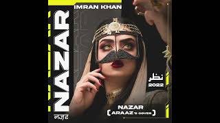Imran Khan x ARAAZ - Nazar 2022 | New Punjabi songs | New Imran khan songs | EREN E | Trap music mix