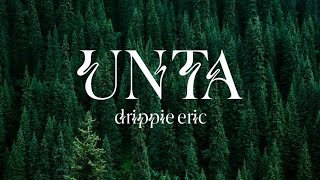 Drippie eric - UNTA | LYRICS VIDEO