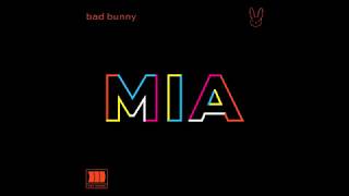 Bad Bunny - MIA (versión sin Drake)