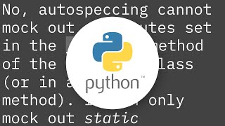 patching a class yields "AttributeError: Mock object has no attribute" when accessing inst