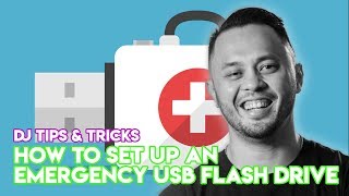 How To Set Up An Emergency USB Flash Drive - DJ Tips \u0026 Tricks