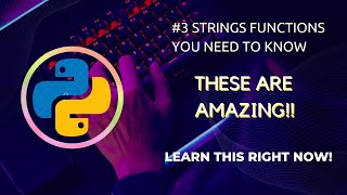 Python String Functions You Should Know | Python Tutorial #3
