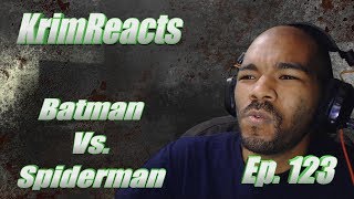 KrimReacts #123: MARVEL VS. DC YET AGAIN! (Batman Vs Spiderman Rap Battle \u0026 Reaction)