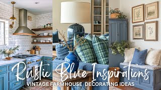 Rustic Blue Accents: A Perfect Fusion of Vintage Elegance \u0026 Farmhouse Warmth