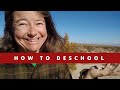 How to start deschooling