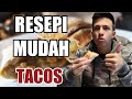 RESEPI MUDAH TACOS