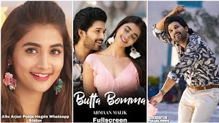 Butta Bomma Fullscreen Whatsapp Status | Allu Arjun & Pooja Hegde Status | Song Butta Bomma Status