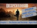 Desperados 3 Speedrun chapter 1 Byers Pass 5:05