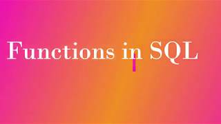 Functions in SQL (Part - 8)