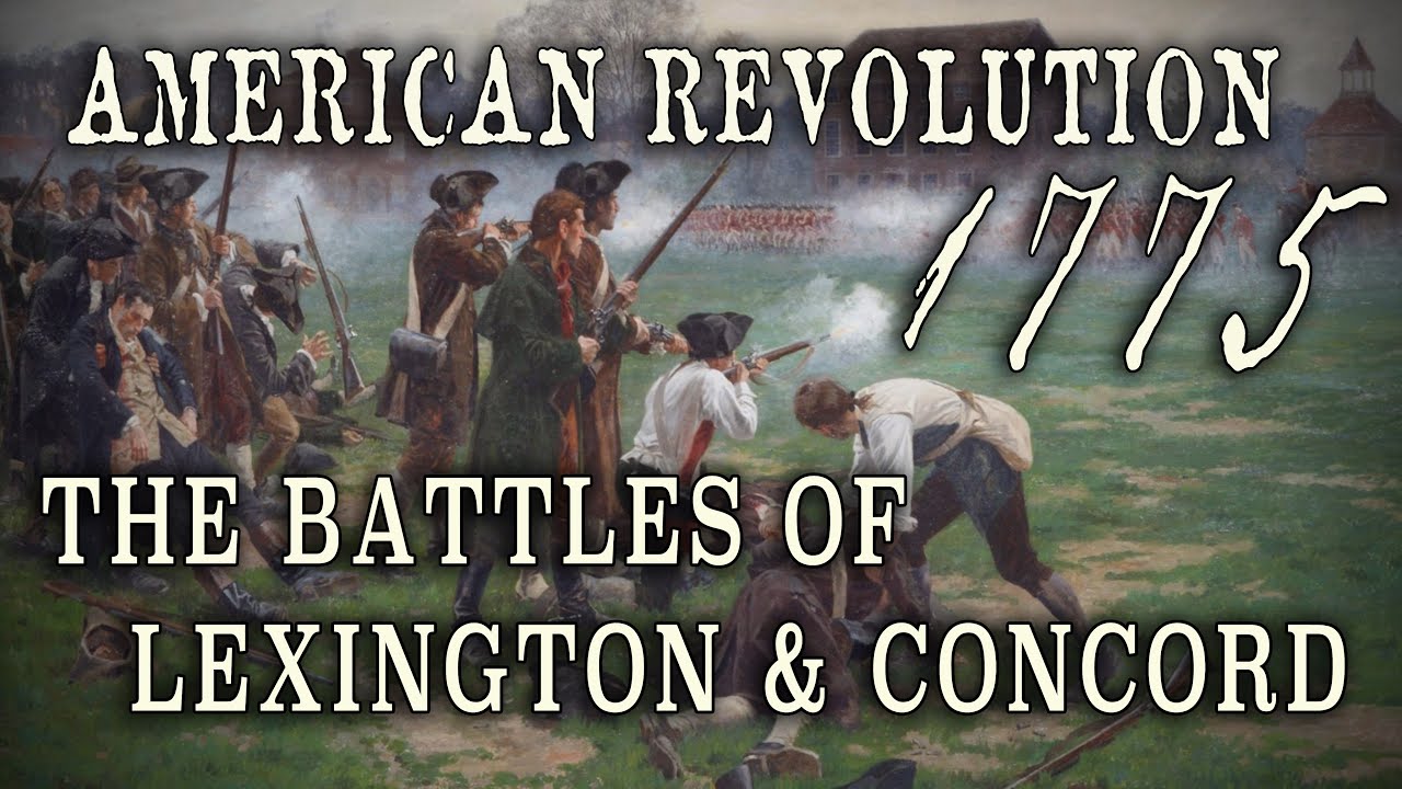 American Revolution 1775 - The Battles Of Lexington And Concord - YouTube