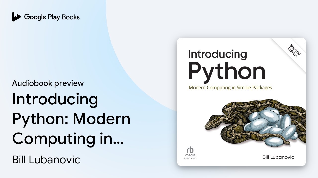 Introducing Python Modern Computing In Simple By Bill Lubanovic