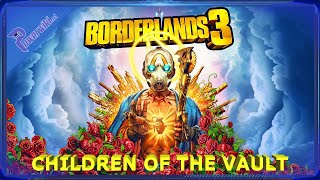 Borderlands 3 - Children Of The Vault