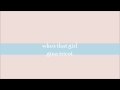 GINA TRICOT - WHO'S THAT GIRL