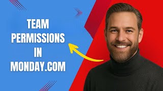 How to Manage Team Permissions in Monday com Fast and Easy!