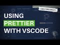 DevTips Daily: Using Prettier with VS Code to format your code
