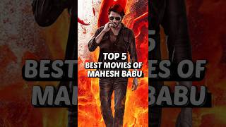 Top 5 Best Movies of Mahesh Babu | Guntur Kaaram, Maharshi, Shrimanthudu| #maheshbabu #southmovie