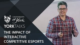 YorkTalks 2020: How interactive competitive esports are revolutionising digital creativity