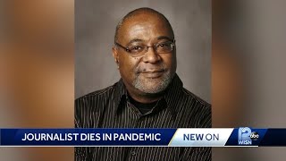 Journalist who died during pandemic had written about coronavirus concerns