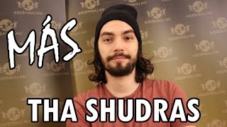 Tha Shudras - Mitől más a Más? [KÖZÉPSULI TV]