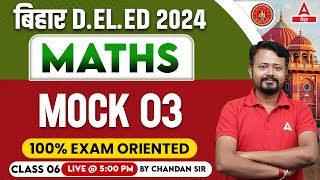 Bihar DELED 2024 Maths Mock Test Discussion By Chandan Sir #06