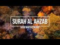 033 | SURAH AL AHZAB | SHEIKH MAHER AL MUAIQLY