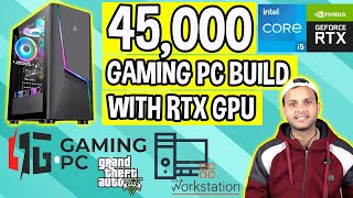 Rs 45000 Gaming PC Build Feb 2022 | RTX Graphics Card | Best Budget Pc Build | Gaming, Workstation