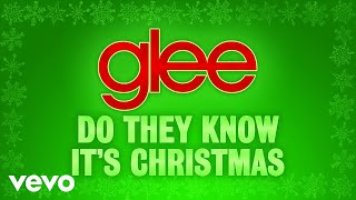 Glee Cast - Do They Know It's Christmas? ( Audio)