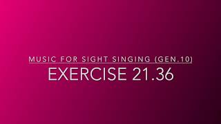 Exercise 21.36 - Music for Sight Singing