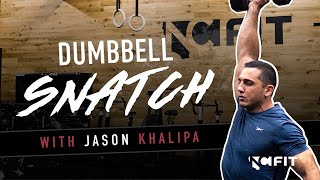 How to Dumbbell Snatch with Jason Khalipa